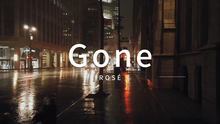 【ROSÉ】Gone | Walking in the city on a rainy night, street music fills your world~ (with headphones)