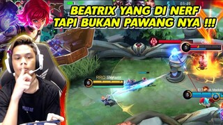 YAKIN BEATRIX DI NERF ?!! - AH TAPI SAMA AJA :) WKWKWK