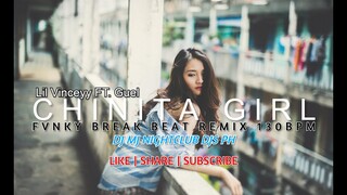 DJ MJ - CHINITA GIRL 2020 Remix [ FVNKY BREAK BEAT ] 130BPM