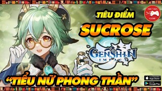 Genshin Impact Nhân Vật || Tiêu điểm SUCROSE - CÁCH CHƠI, CÁCH BUILD HIỆU QUẢ || Thư Viện Game