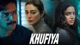 Khufiya | Full Hindi Movie 1080p |