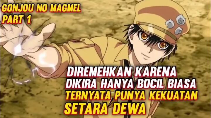 Dikira orang biasa tak disangka punya kekuatan setara dewa || alur film donghua gonju no magmel p1