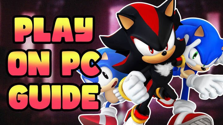 How to Fully Play Sonic X Shadow Generations on Ryujinx Emulator PC