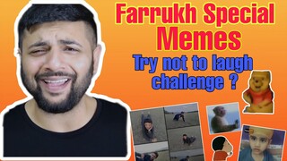 Farrukh Special Memes | TRY NOT TO LAUGH WITH ME