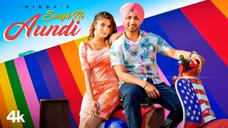 Samjh Ni Aundi (Full Song) Minda | Udaar | Cheetah | Parmod Sharma Rana | Latest Punjabi Songs 2021