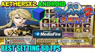 CARA MAIN BASARA 2 HEROES PS2 + SAVEDATA AETHERSX2 BEST SETTING 60 FPS