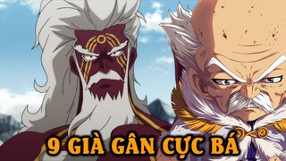 Gừng Càng Già Càng Cay | Top 9 Già Gân Bá Đạo Nhất Trong Fairy Tail