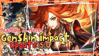 🎉🎉NATLAN TELAH TIBA! GENSHIN IMPACT 5.0🎉🎉