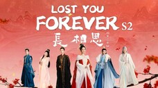 Lost You Forever S2 | July 8