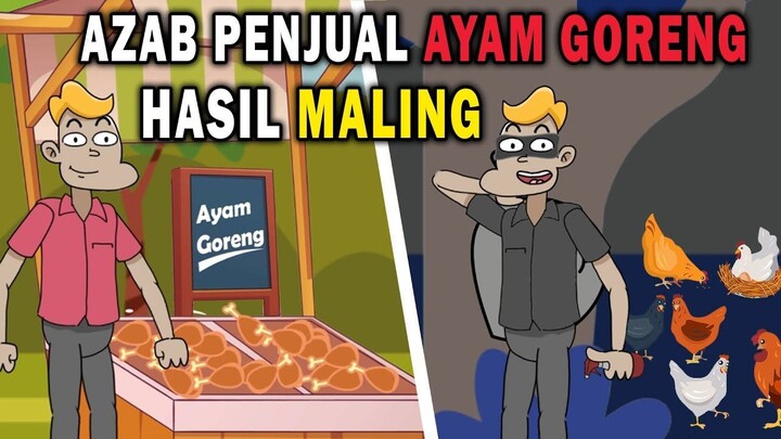AZAB PENJUAL AYAM GORENG HASIL MALING  ANIMASI AZAB