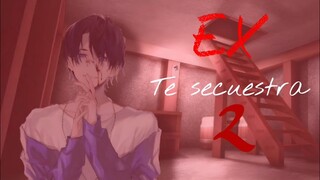 Tu EX te secuestra parte 2 / ASMR ROLPLAY (Yaoi/Gay) ☾