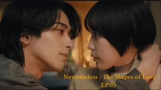 Ep.3 [Sub Indo] Nevertheless : The Shapes of Love