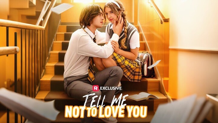Tell Me Not to Love You