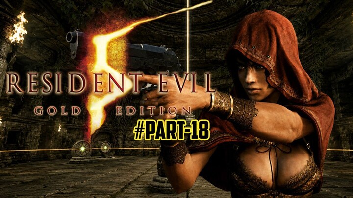 Nostalgia Resident Evil 5 | Gameplay Sheva - Part 18