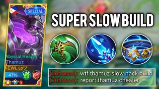 THAMUZ SUPER SLOW BUILD IS HERE 😱 | INSANE SLOWING EFFECT🔥 | TOP GLOBAL THAMUZ BEST BUILD 2022