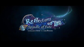 Today's Game - Reflections of Life: Spindle of Fate C.E.