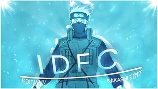Kakashi Hatake - IDFC | Sad/Badass [EDIT-AMV]!