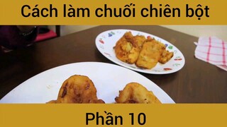 Cách làm chuối chiên bột #10