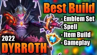 DYRROTH BEST BUILD 2022 | TOP 1 GLOBAL DYRROTH BUILD | DYRROTH - MOBILE LEGENDS | MLBB