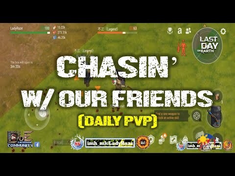 DAILY PVP EP 292 (CHASIN' WITH OUT FRIENDS.) - Last Day On Earth: Survival