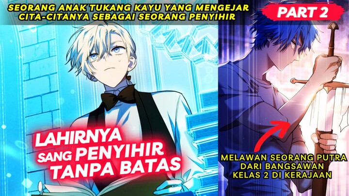 LAHIRNYA SANG PENYIHIR TANPA BATAS❗PART 2❗REVIEW KOMIK MANHWA