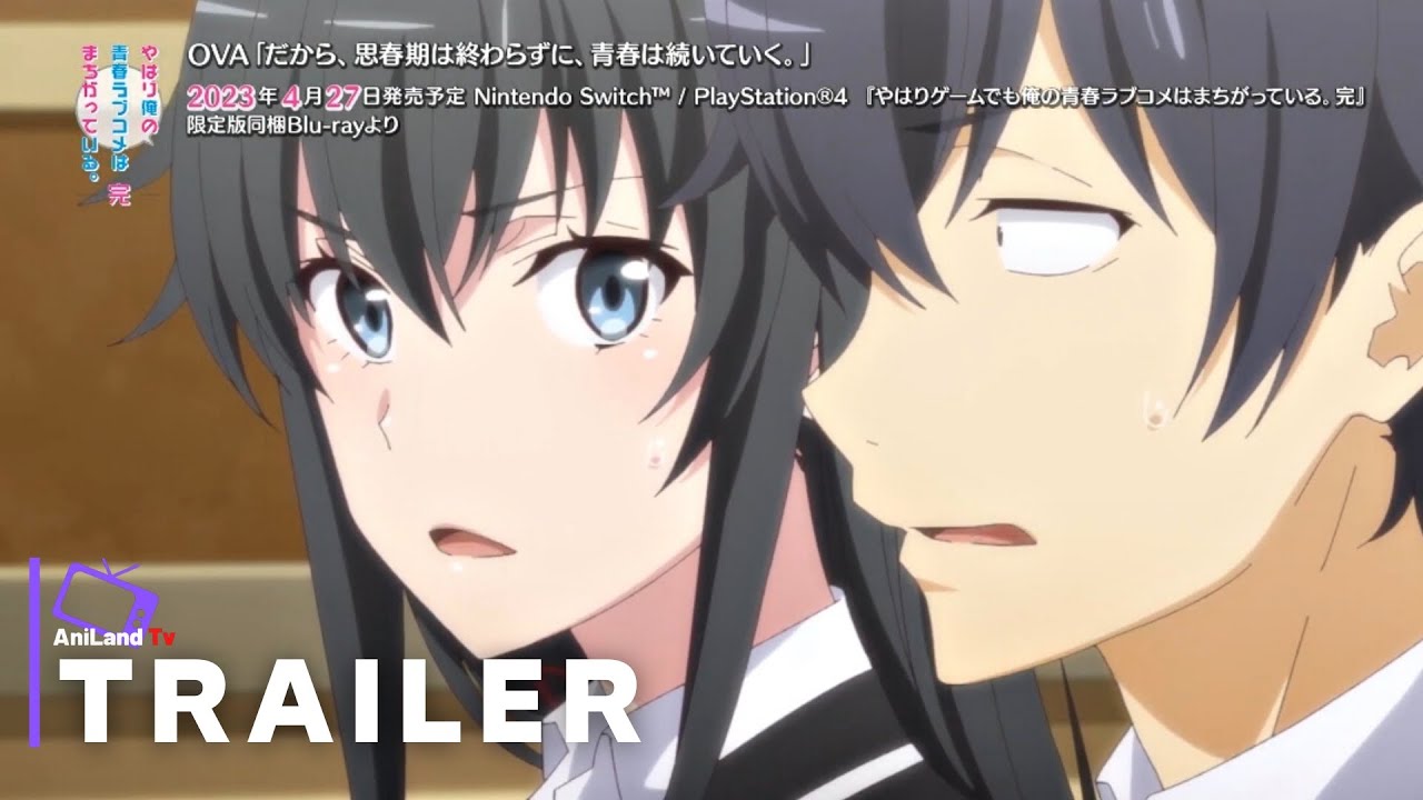 Yahari Ore no Seishun Love Comedy wa Machigatteiru. Kan OVA Teaser 