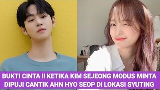 BUKTI CINTA !! KETIKA KIM SEJEONG MODUS MINTA DIPUJI CANTIK AHN HYO SEOP Di LOKASI SYUTING 💜💛