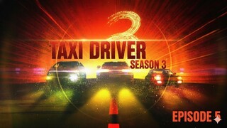 Eps - 05 Taxi Driver S3 2025 | 1080p Sub Indo