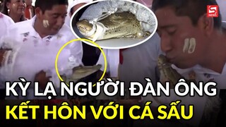 Người đàn ông kết hôn với cá sấu vì lý do đặc biệt ít ai ngờ tới