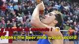 [Sports]Canadian guy winning beer mile world record