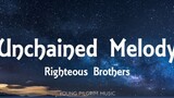 Unchained Melody - The Righteous Brothers-Lyric Video