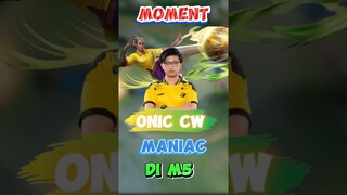 ONIC_CW MANIAC DI M5 HAMPIR SAVAGE #mlbb #mobilelegends #onic #m5