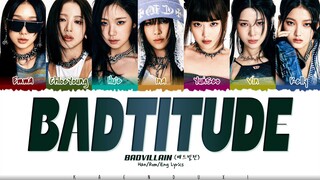 BADVILLAIN (배드빌런) - 'YAH-HO (BADTITUDE)' Lyrics [Color Coded_Han_Rom_Eng]