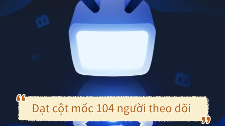 kênh Phimhayhgnèk Đạt cột móc 104 người theo dõi .Xin Cảm ơn mọi người đã theo dõi và ủng hộ kênh.