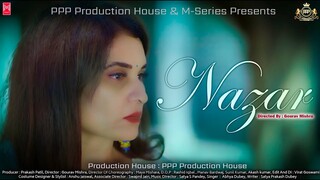 Nazar | M-Series | Prakash Patil | Maya Mishra | Gourav Mishra | Aavya Dubey | S. Dubey | Satya S. P