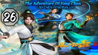 EPS _26 | The Adventure Of Yang Chen