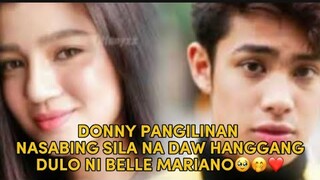 DONNY NASABING SILA NA DAW HANGGANG DULO NI BELLE MARIANO🥹🤭❤️