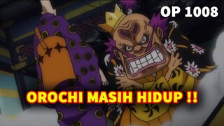 ONE PIECE 1008 !! OROCHI RUPANYA MASIH HIDUP | RENCANA BERIKUTNYA ADALAH... ( ONE PIECE )