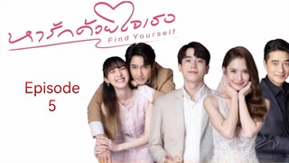 ๐น๐ญ I EP 5 Find Yourself (2023) English Sub