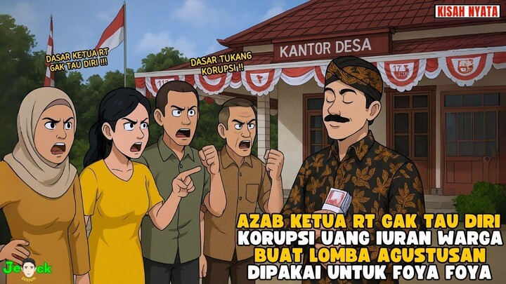 AZAB KETUA RT GAK TAU DIRI KORUPSI UANG IURAN WARGA BUAT DIPAKAI FOYA FOYA
