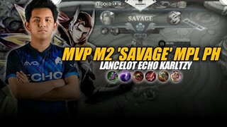 MVP M2 Karltzy Savage Of MPL PH Season 9 Week 5 | Lancelot ECHO Karltzy