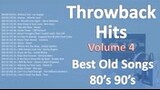 Throwback Hits Volume4 Best Old Songs 80’s, 90’s🎥