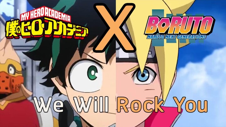 My Hero X Boruto (We will rock you)