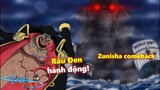 [Giả thuyết]. Râu Đen hành động! Road Poneglygh của Kaido! Zunisha comeback?