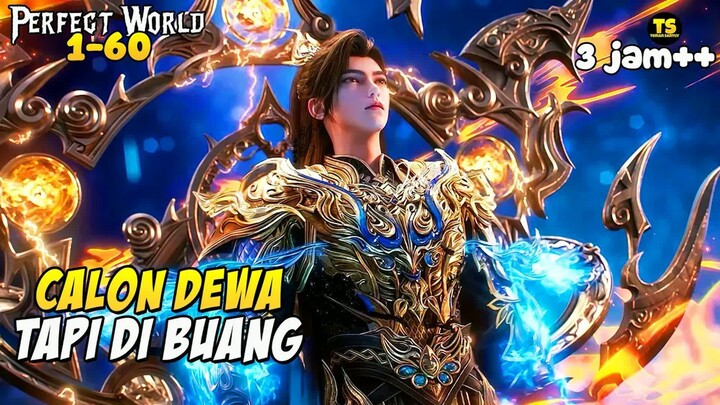 CALON DEWA YANG DI KHIANATI KLANNYA SENDIRI - ALUR CERITA PERFECT WORLD