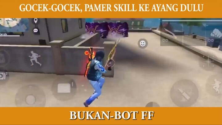 GOCEK-GOCEK, PAMER SKILL KE AYANG DULU