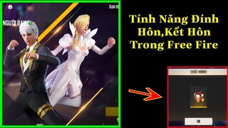 [Garena Free Fire]/Sốc Với Tính Năng Đính Hôn,Kết Hôn Trong Free Fire,Review Chi Tiết Tính Năng Này