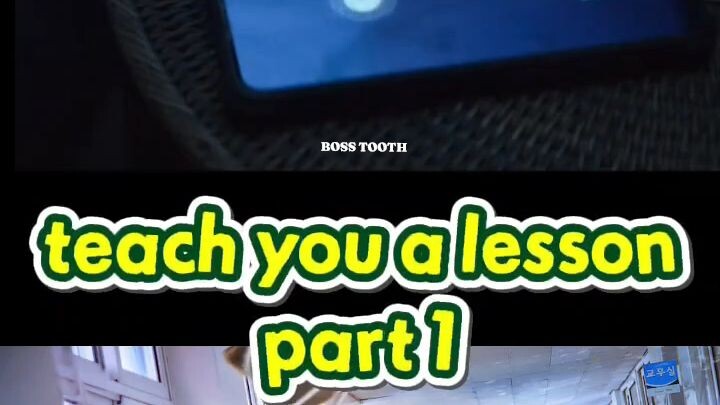 EPISODE 1| Part 1 TEACH YOU A LESSON