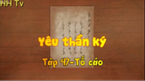 Yêu thần ký_ Tập 47-Tố cáo