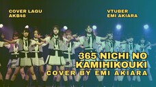 365 Nichi No Kamihikouki - AKB48 | Cover By : Emi Akiara